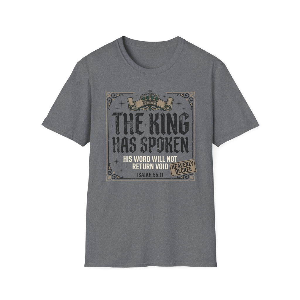 The King Has Spoken T-Shirt