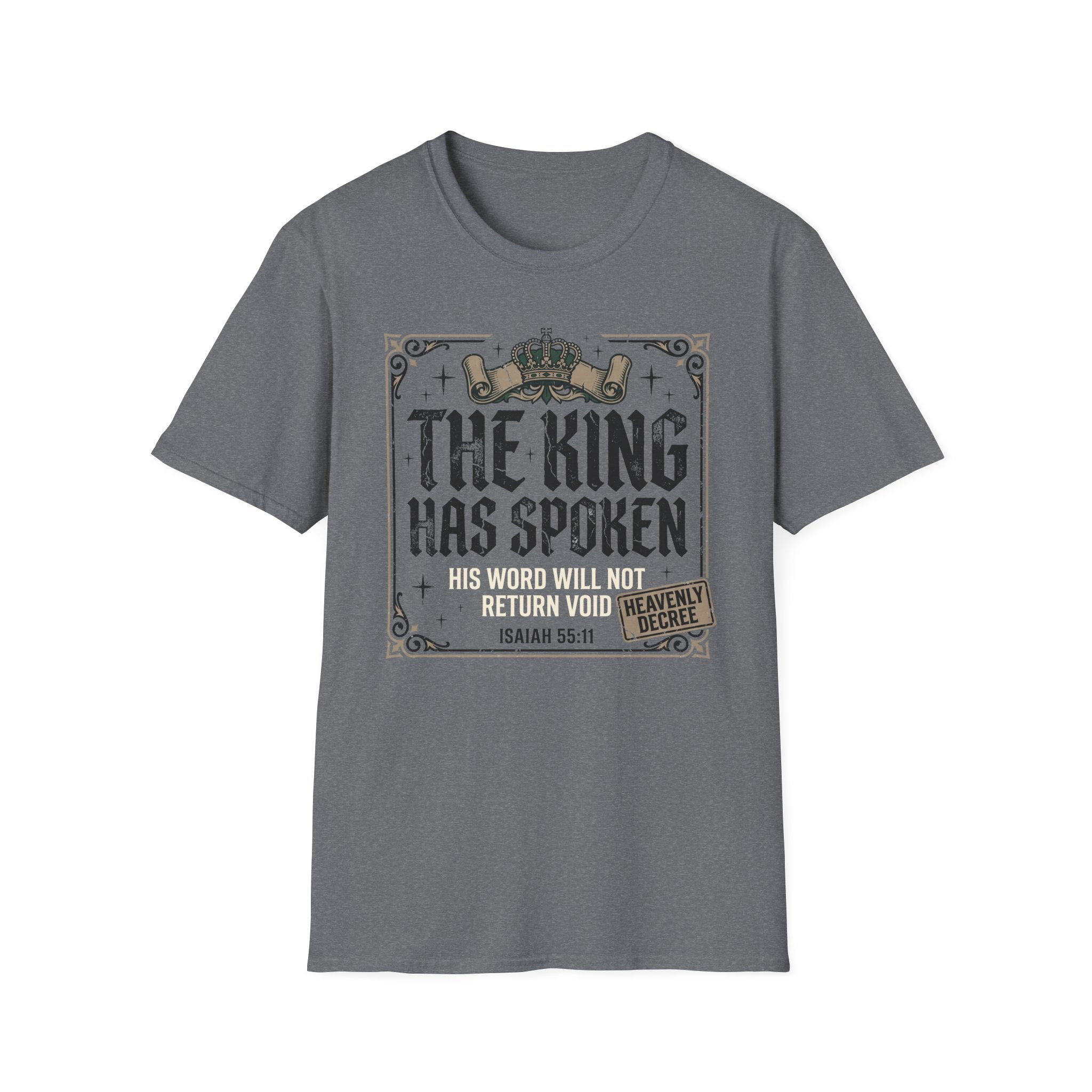 The King Has Spoken T-Shirt