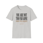 Grace Still Reaches T-Shirt