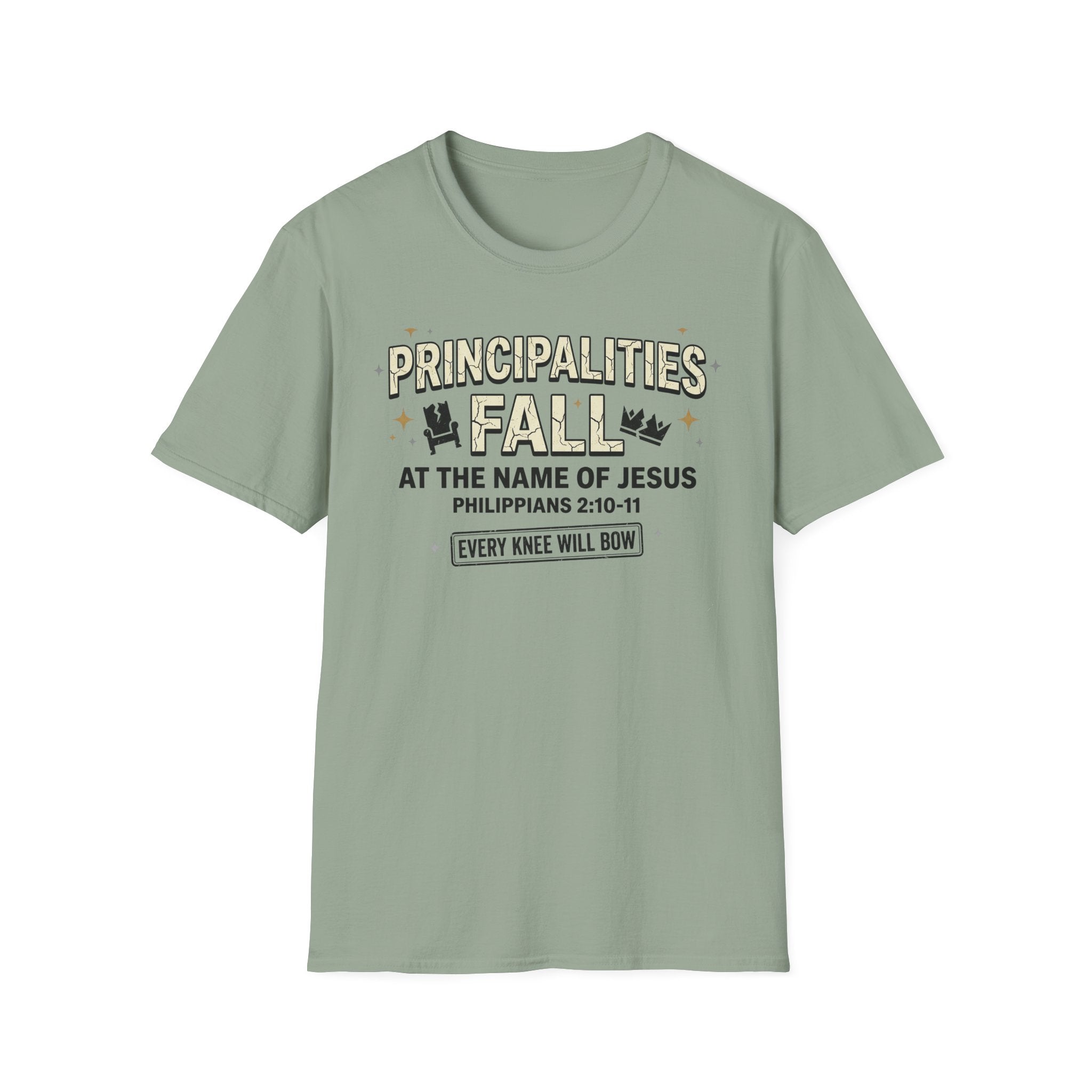 Principalities Fall At The Name Of Jesus T-Shirt