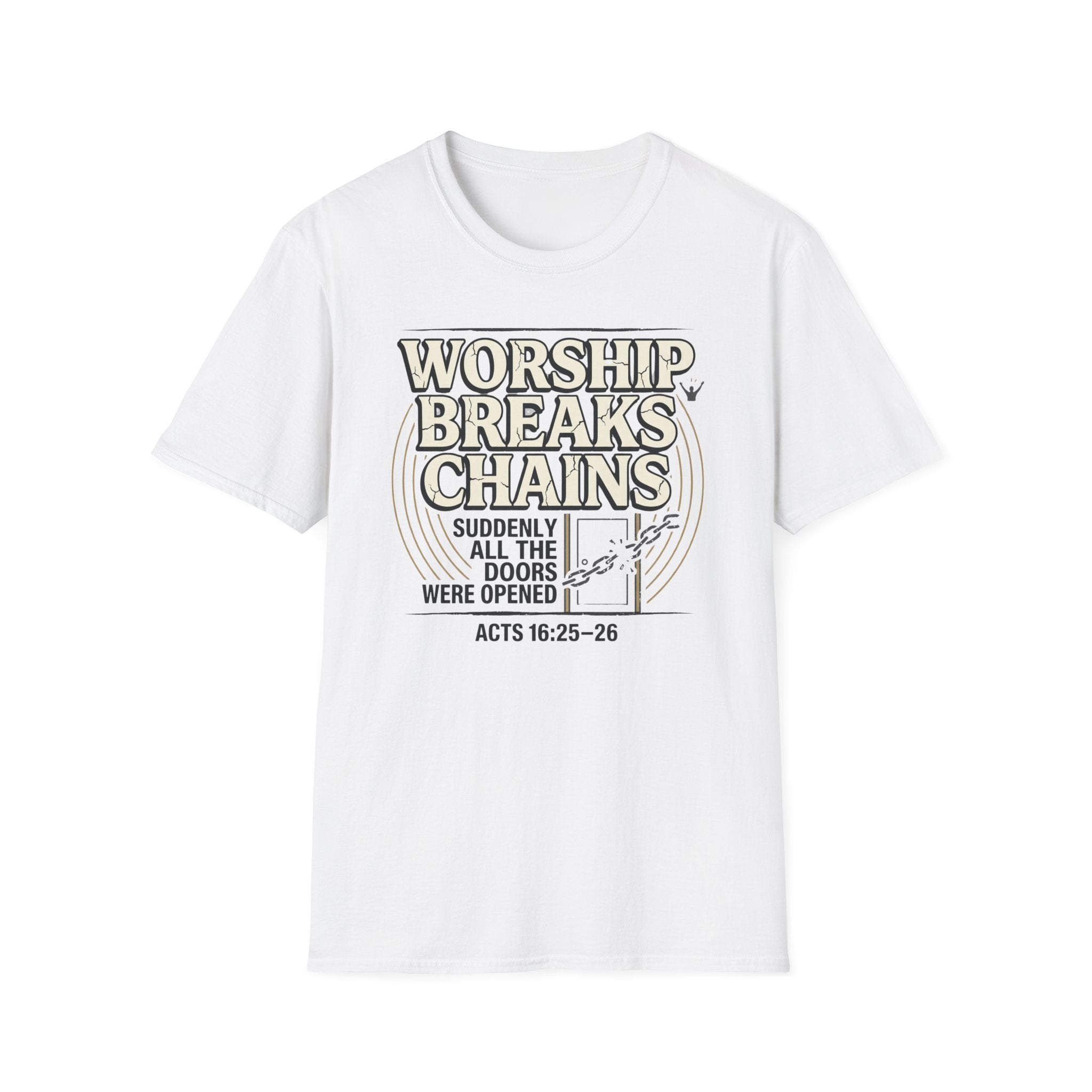 Worship Breaks Chains T-Shirt