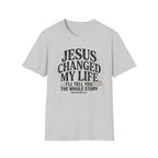 Jesus Changed My Life T-Shirt