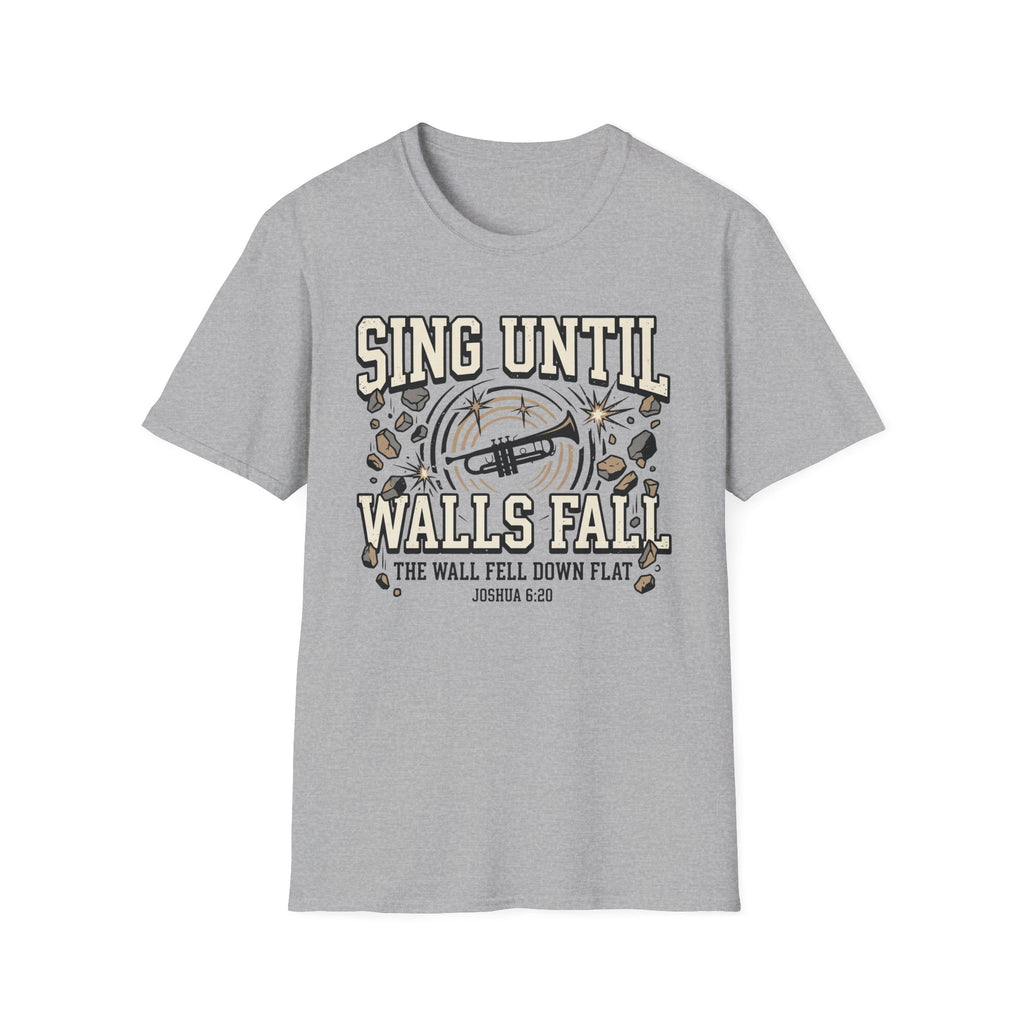 Sing Until Walls Fall T-Shirt