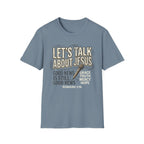 Let's Talk About Jesus T-Shirt