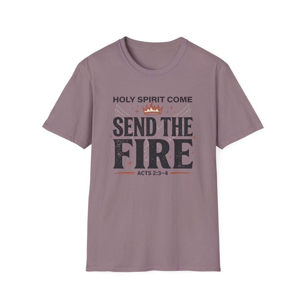 Send The Fire T-Shirt