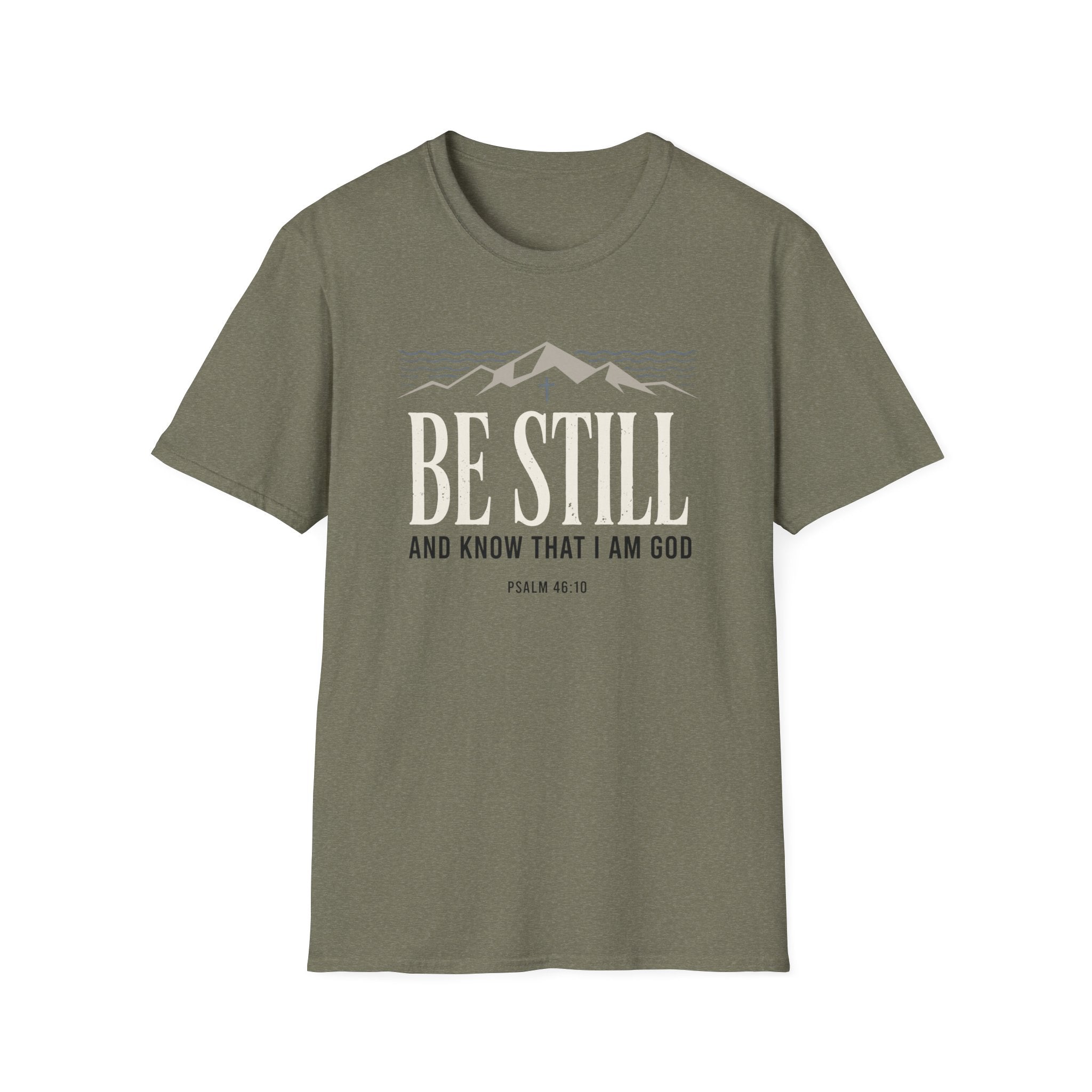 Be Still T-Shirt