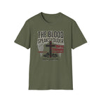 The Blood Speaks Louder T-Shirt