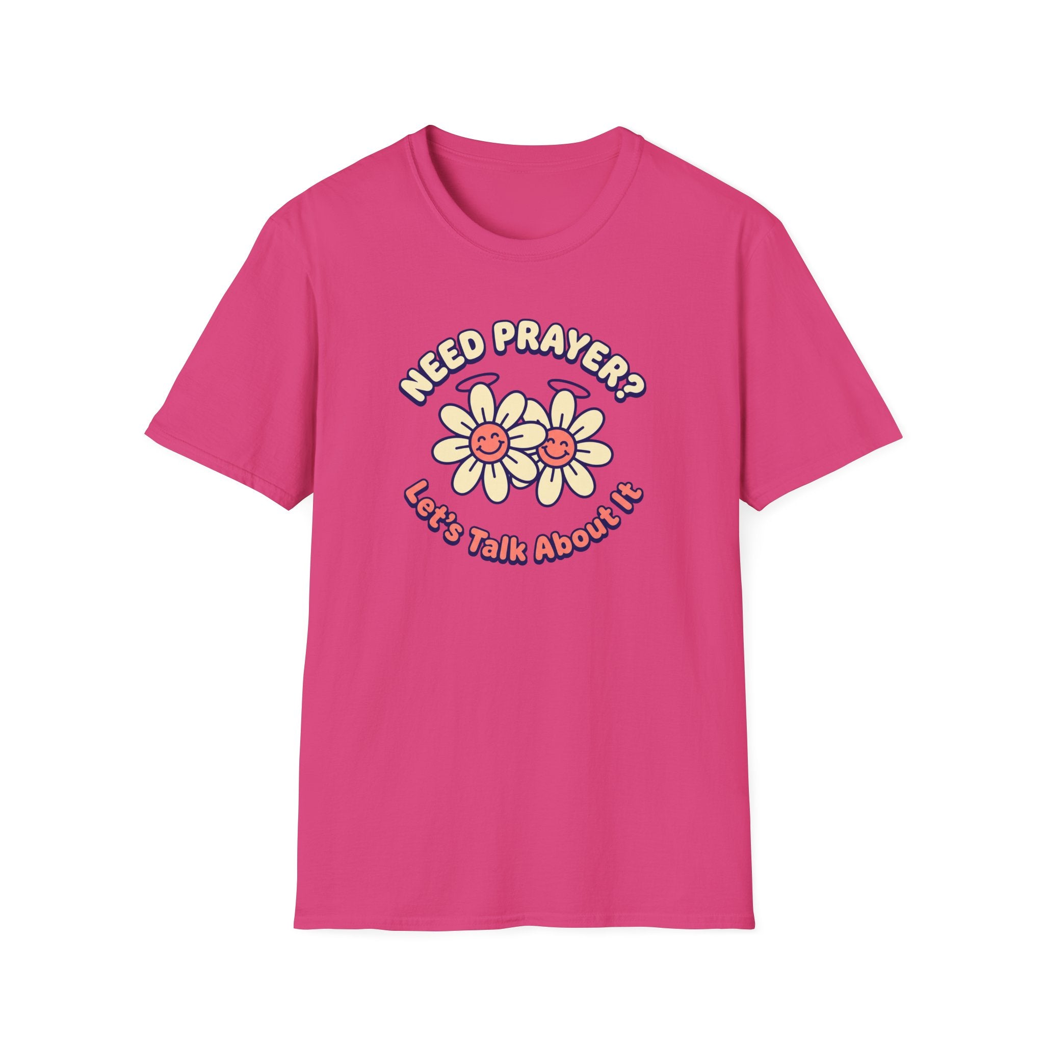 Need Prayer? Let's Talk T-Shirt