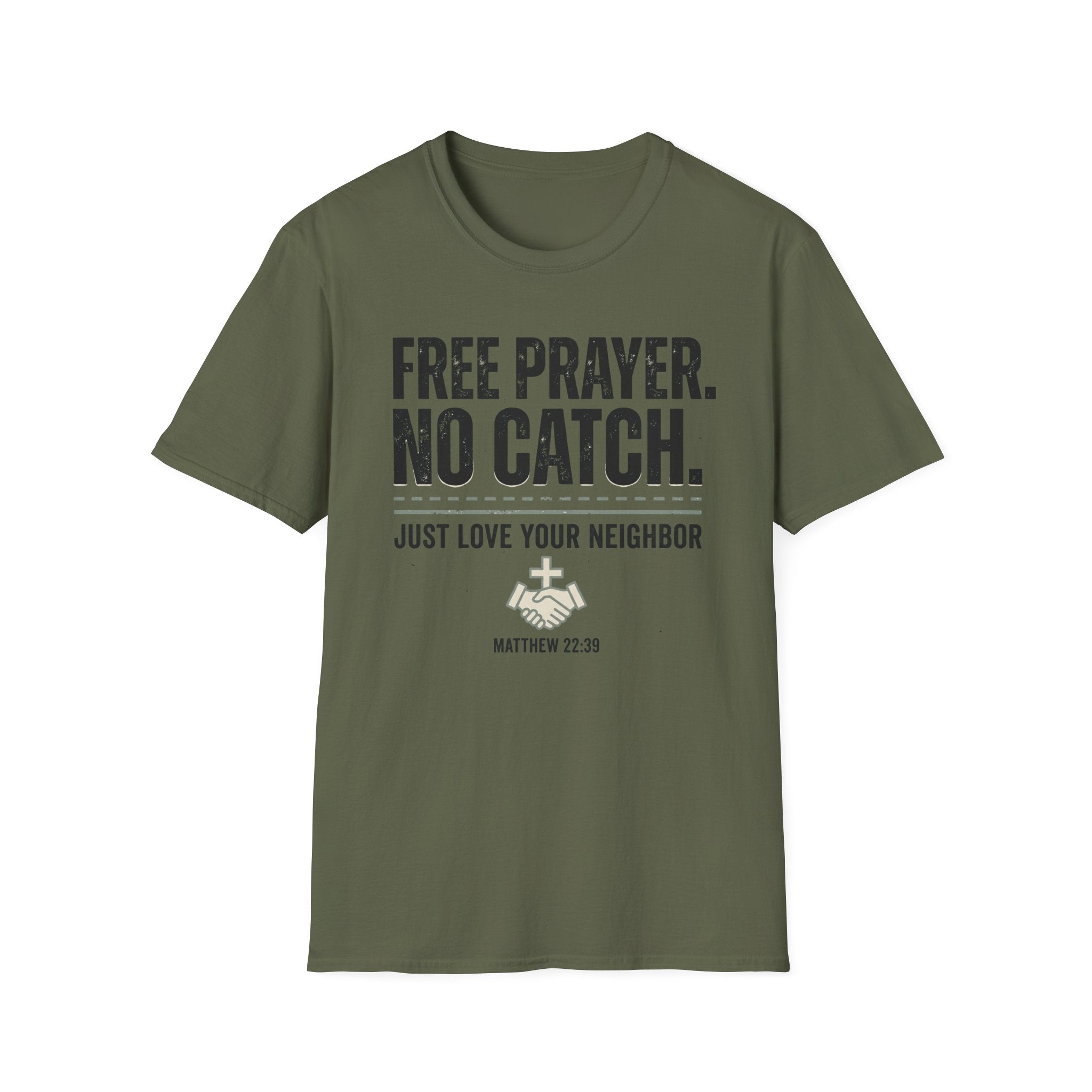 Free Prayer. No Catch. T-Shirt