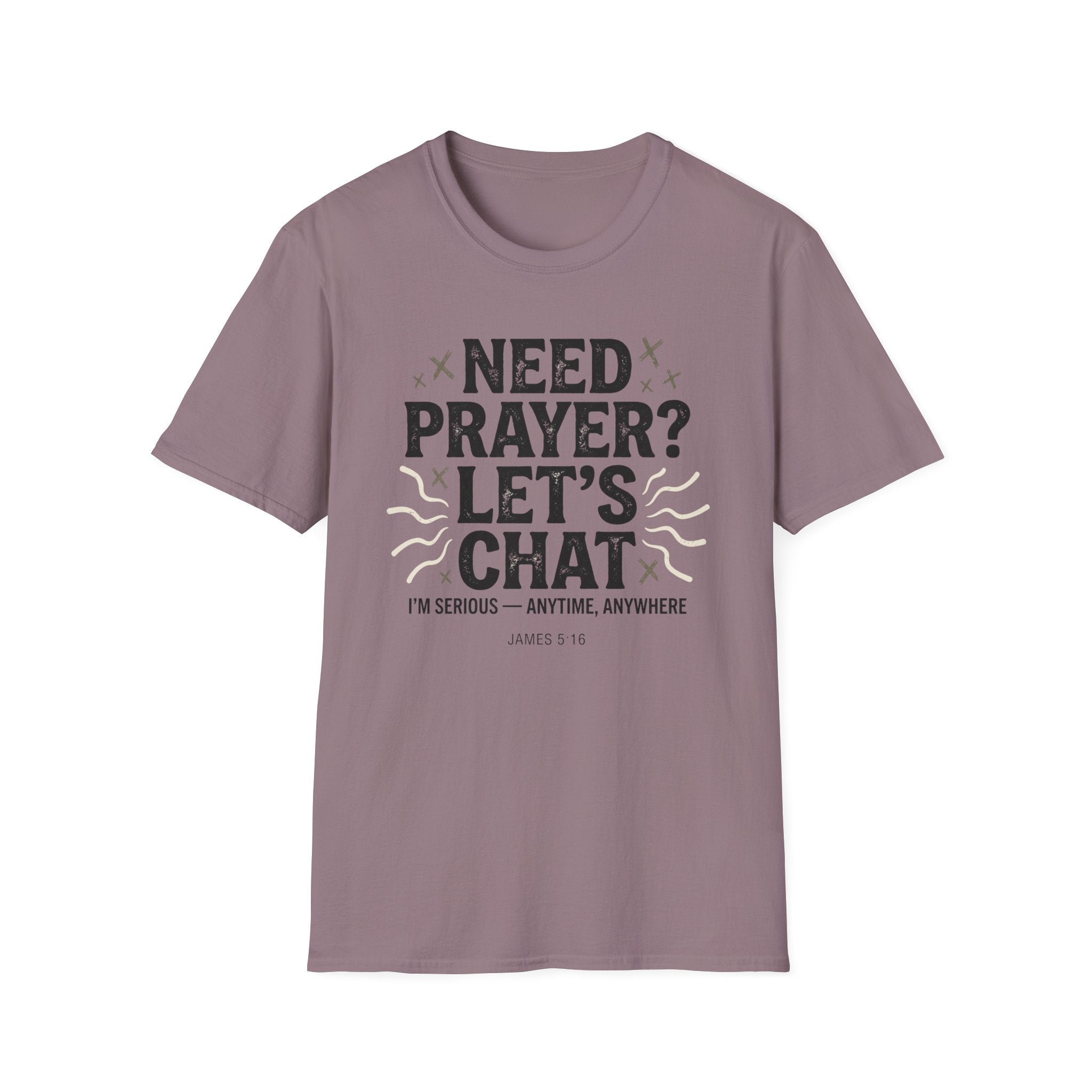 Need Prayer? Let's Chat T-Shirt