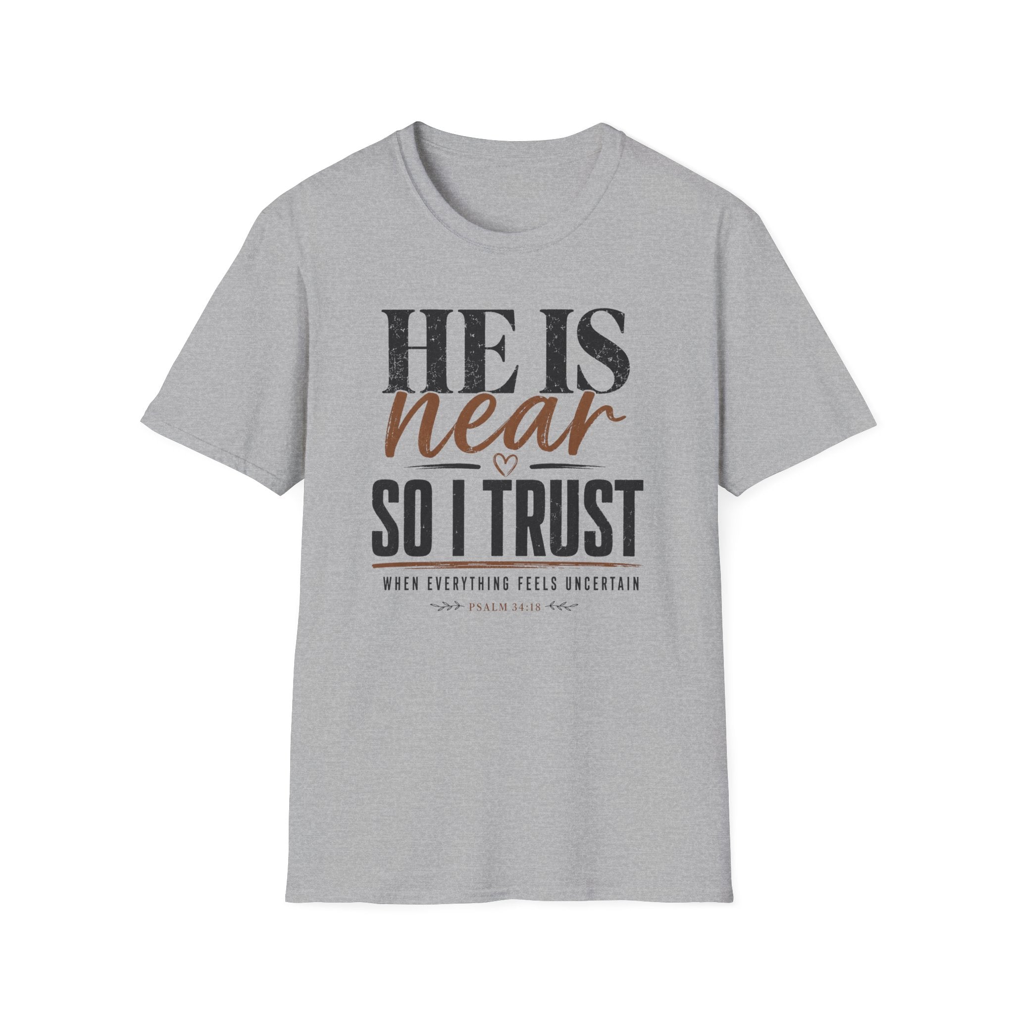 He Is Near T-Shirt