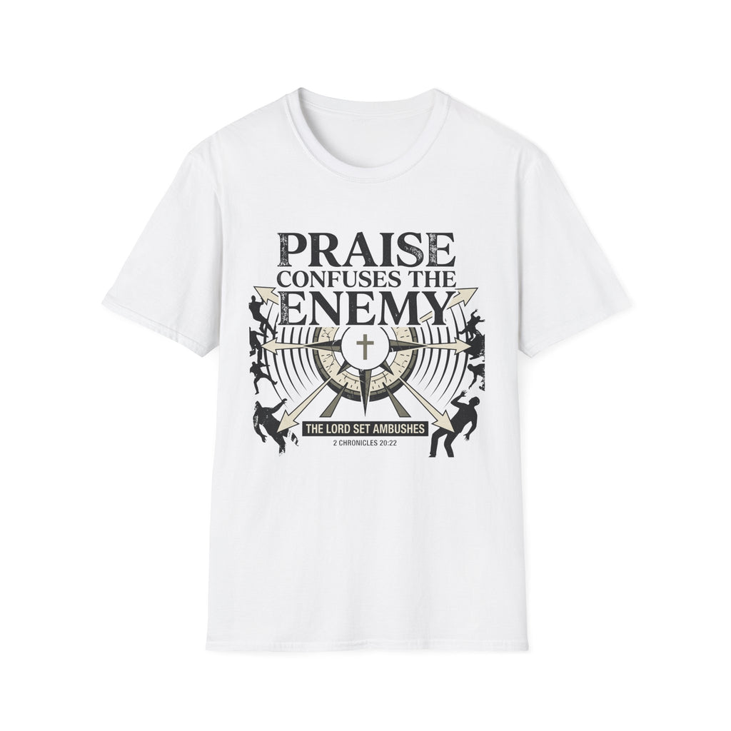 Praise Confuses The Enemy T-Shirt
