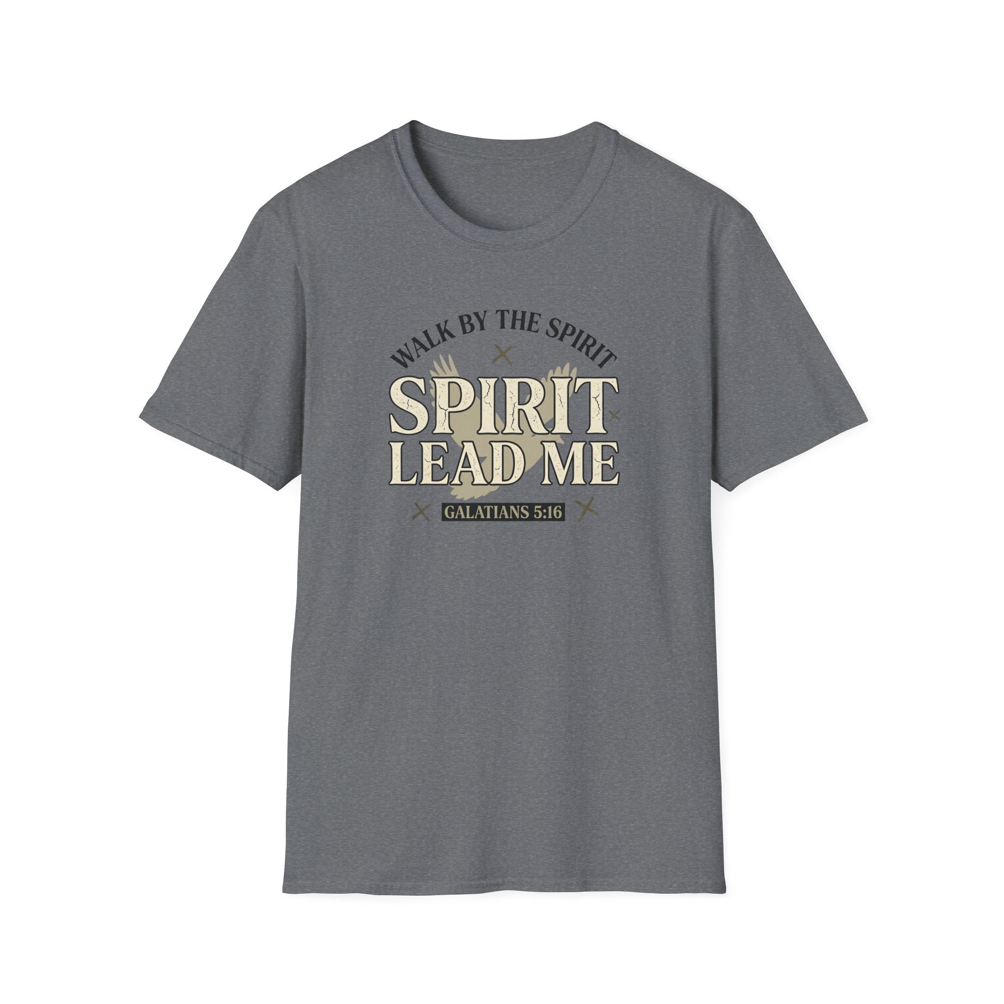 Walk By The Spirit T-Shirt
