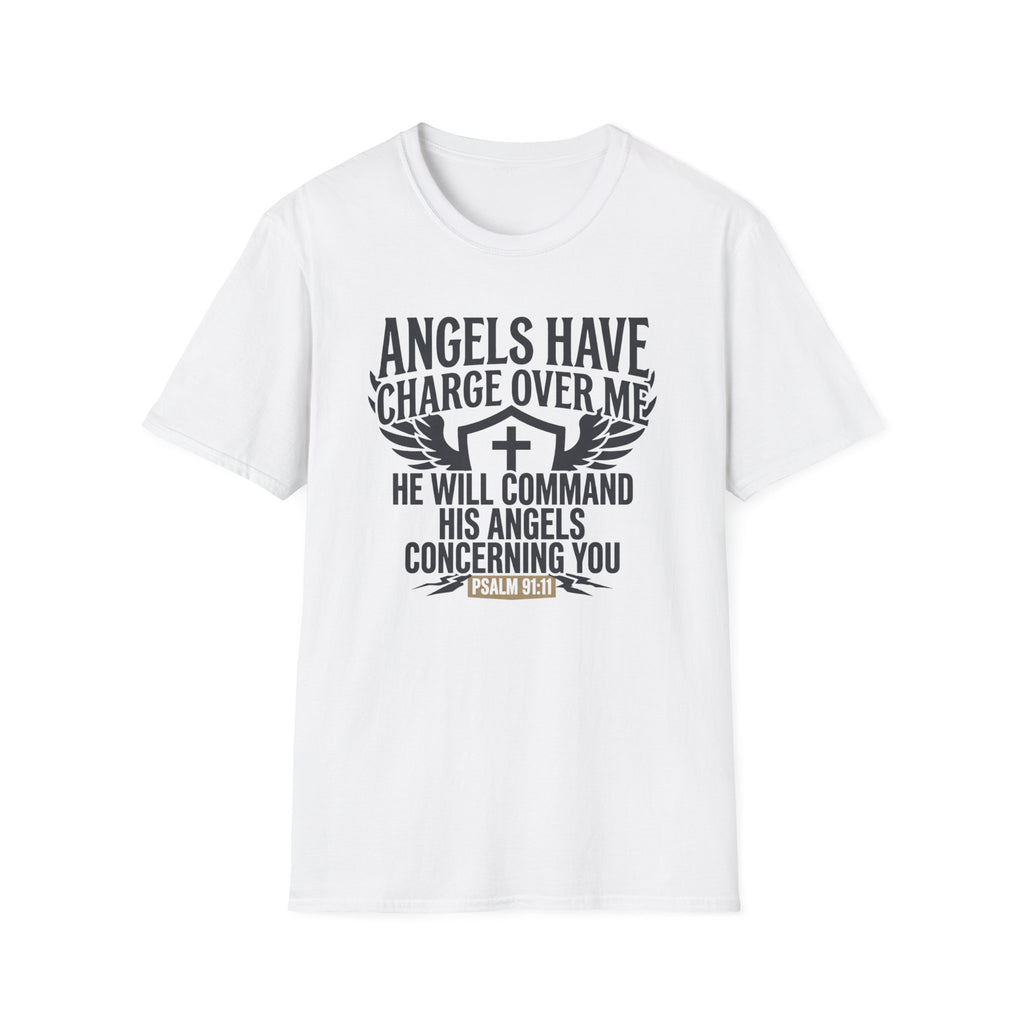 Angels Have Charge Over Me T-Shirt