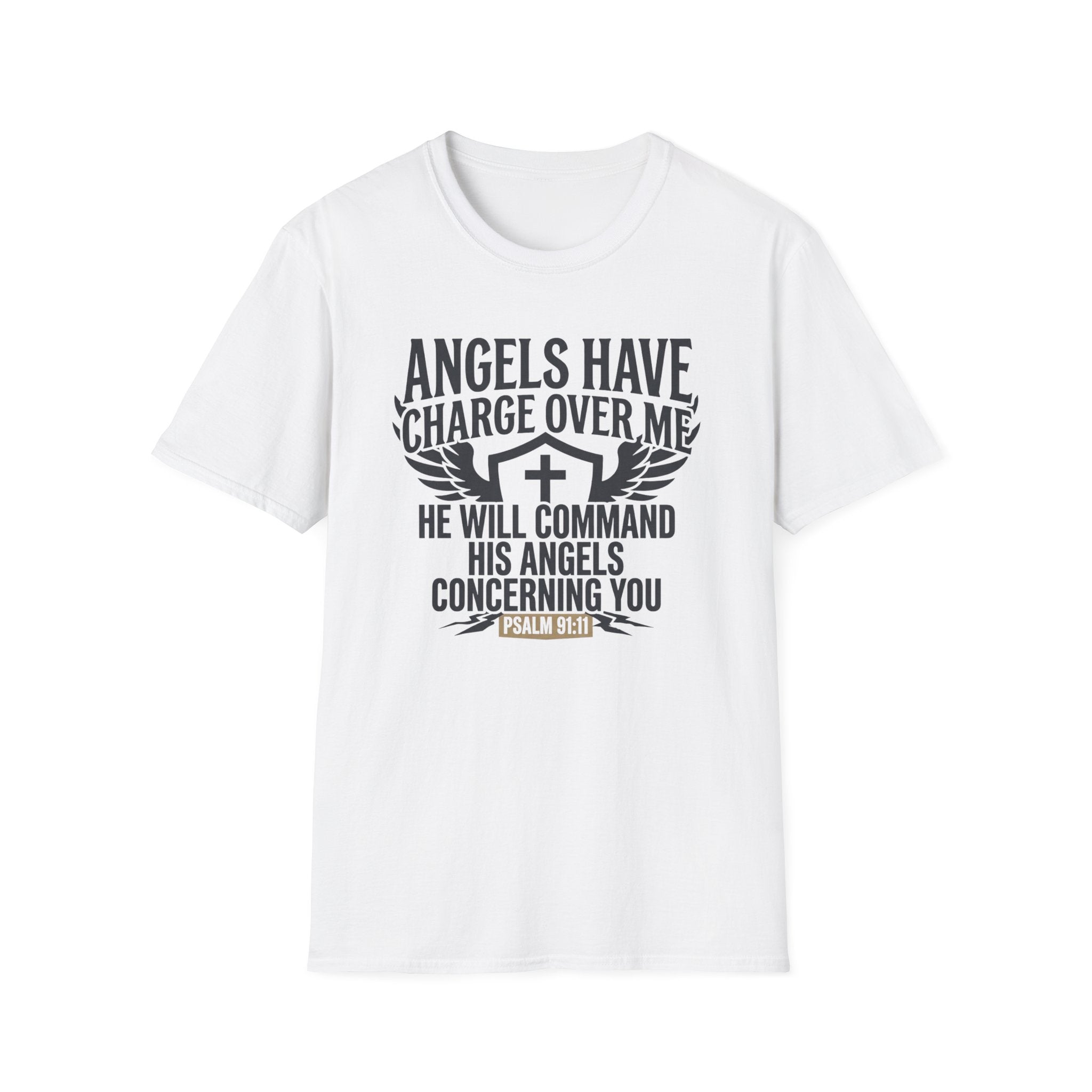 Angels Have Charge Over Me T-Shirt
