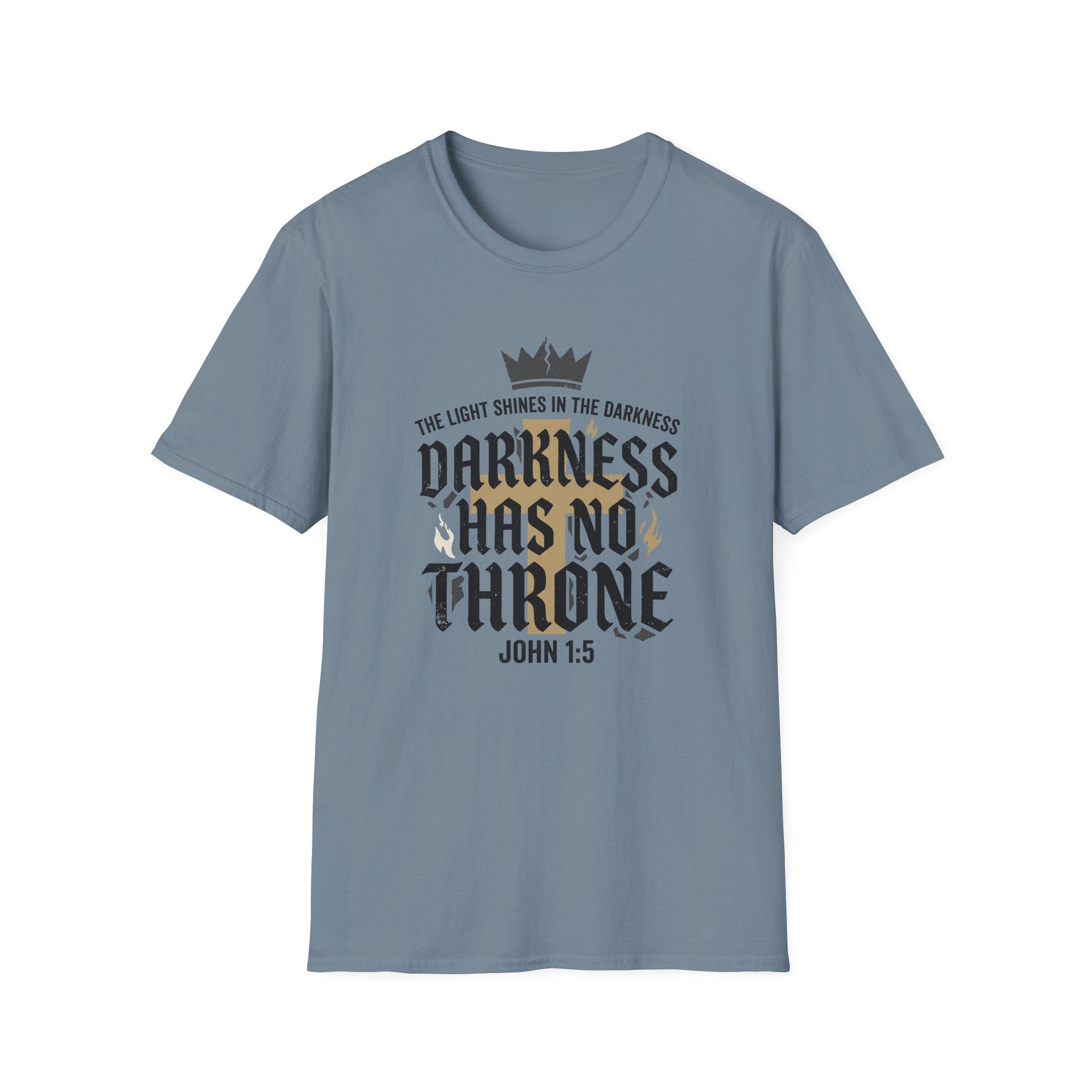 Darkness Has No Throne T-Shirt