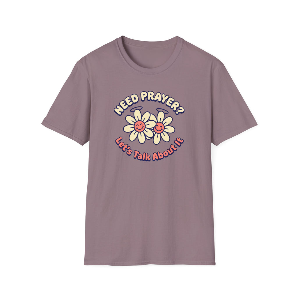 Need Prayer? Let's Talk T-Shirt