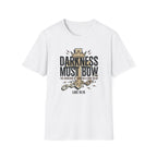 Darkness Must Bow T-Shirt