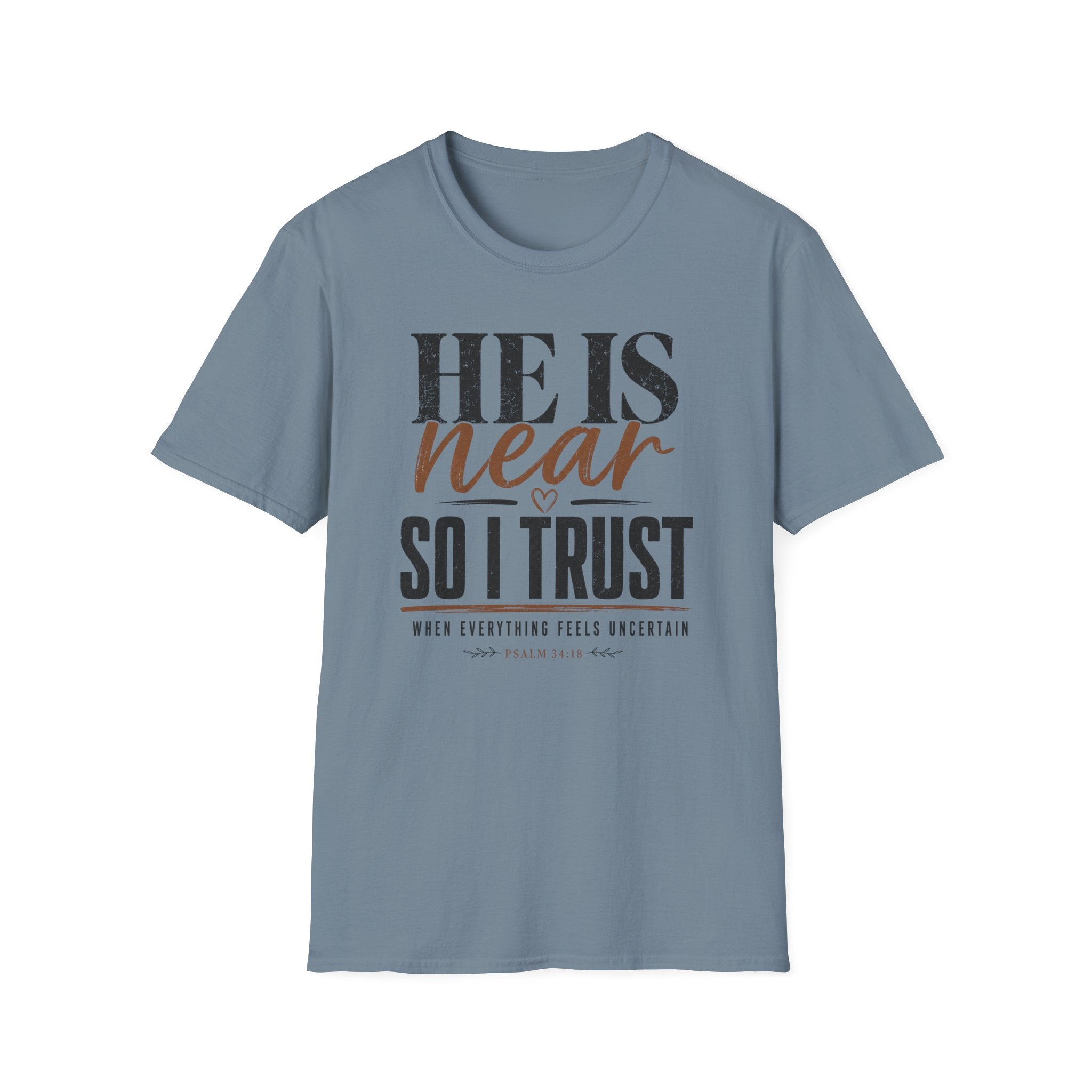 He Is Near T-Shirt