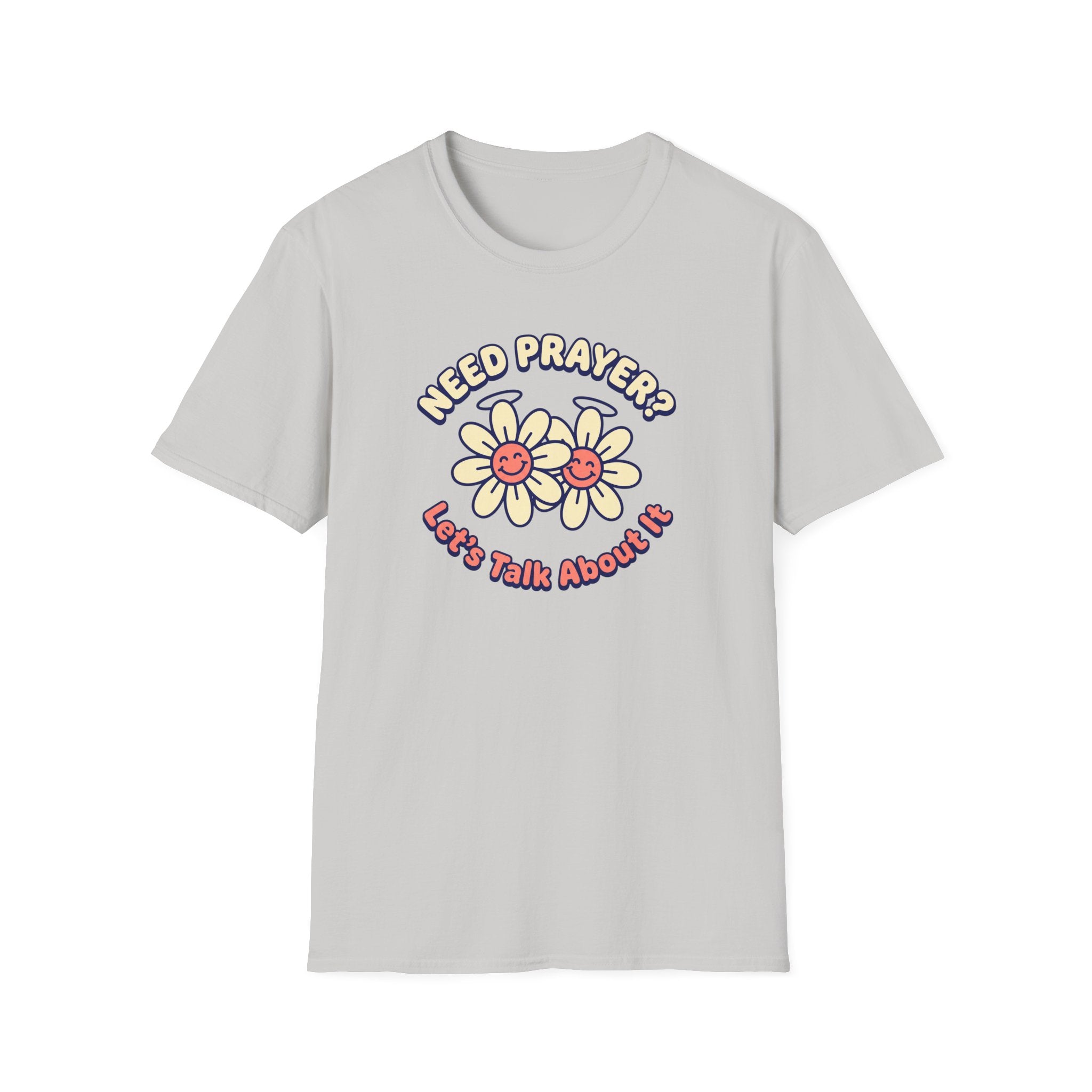 Need Prayer? Let's Talk T-Shirt