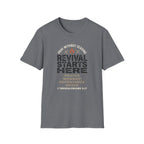 Revival Starts Here T-Shirt