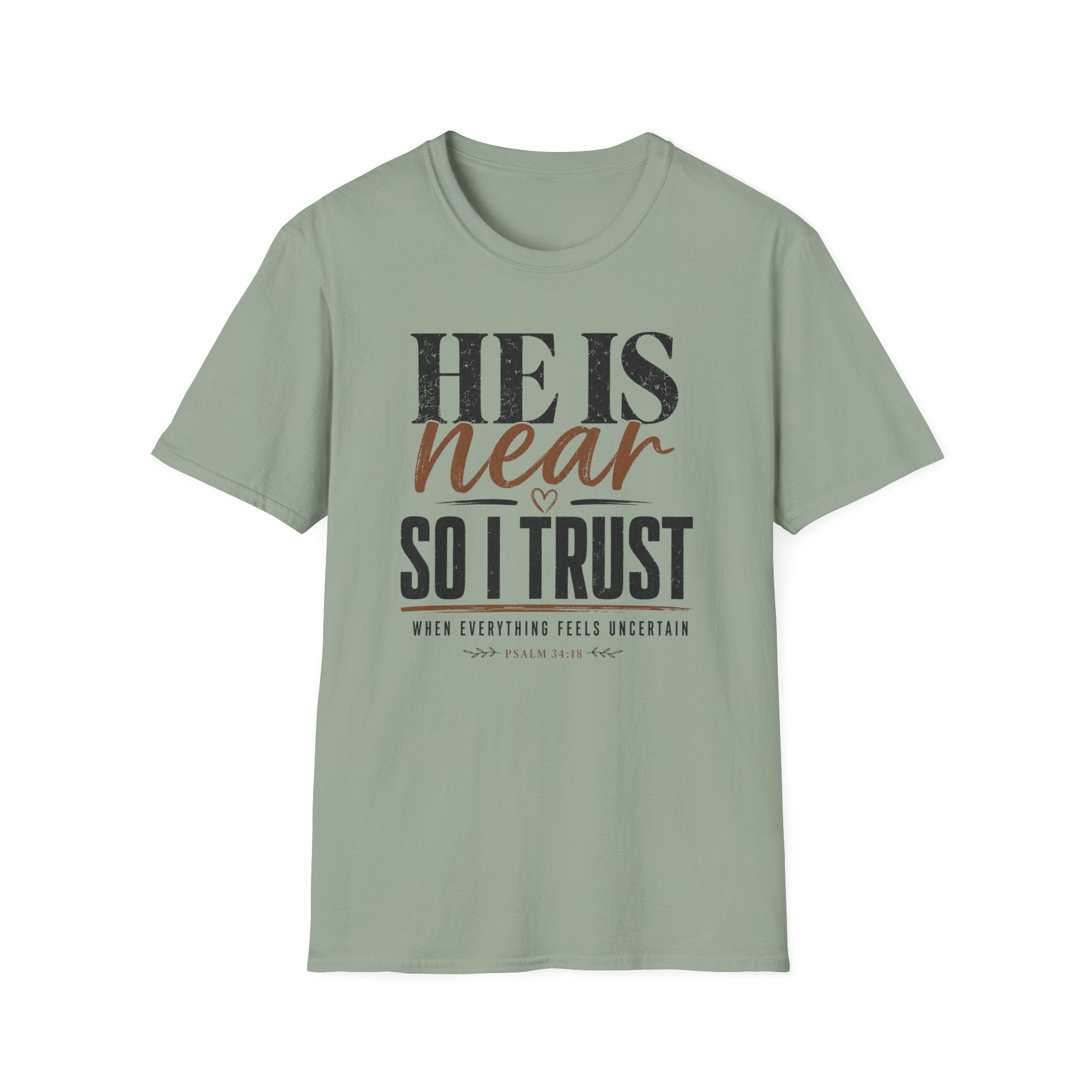 He Is Near T-Shirt