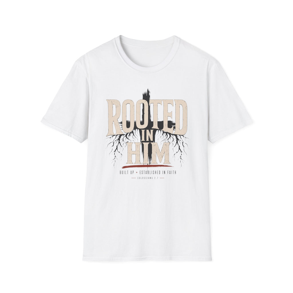 Rooted In Him T-Shirt