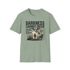 Darkness Cannot Enter T-Shirt