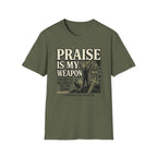 Praise Is My Weapon T-Shirt