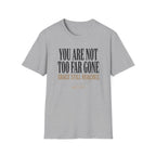 Grace Still Reaches T-Shirt