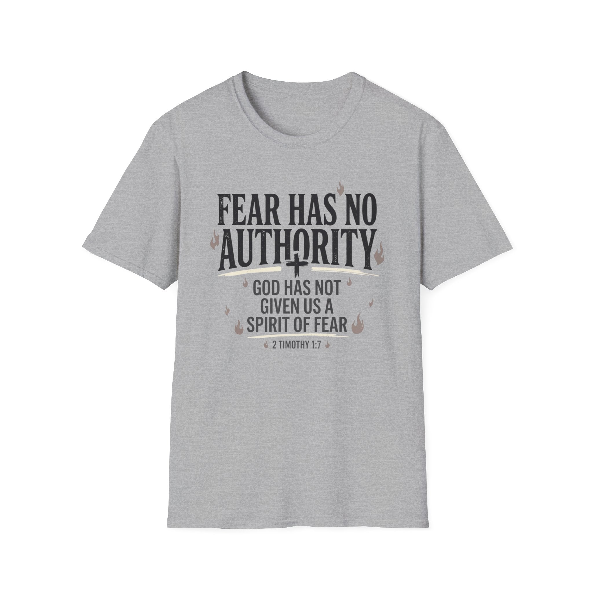 Fear Has No Authority T-Shirt