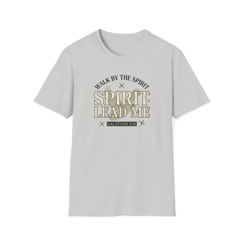 Walk By The Spirit T-Shirt