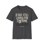 Jesus Still Looks For The One T-Shirt