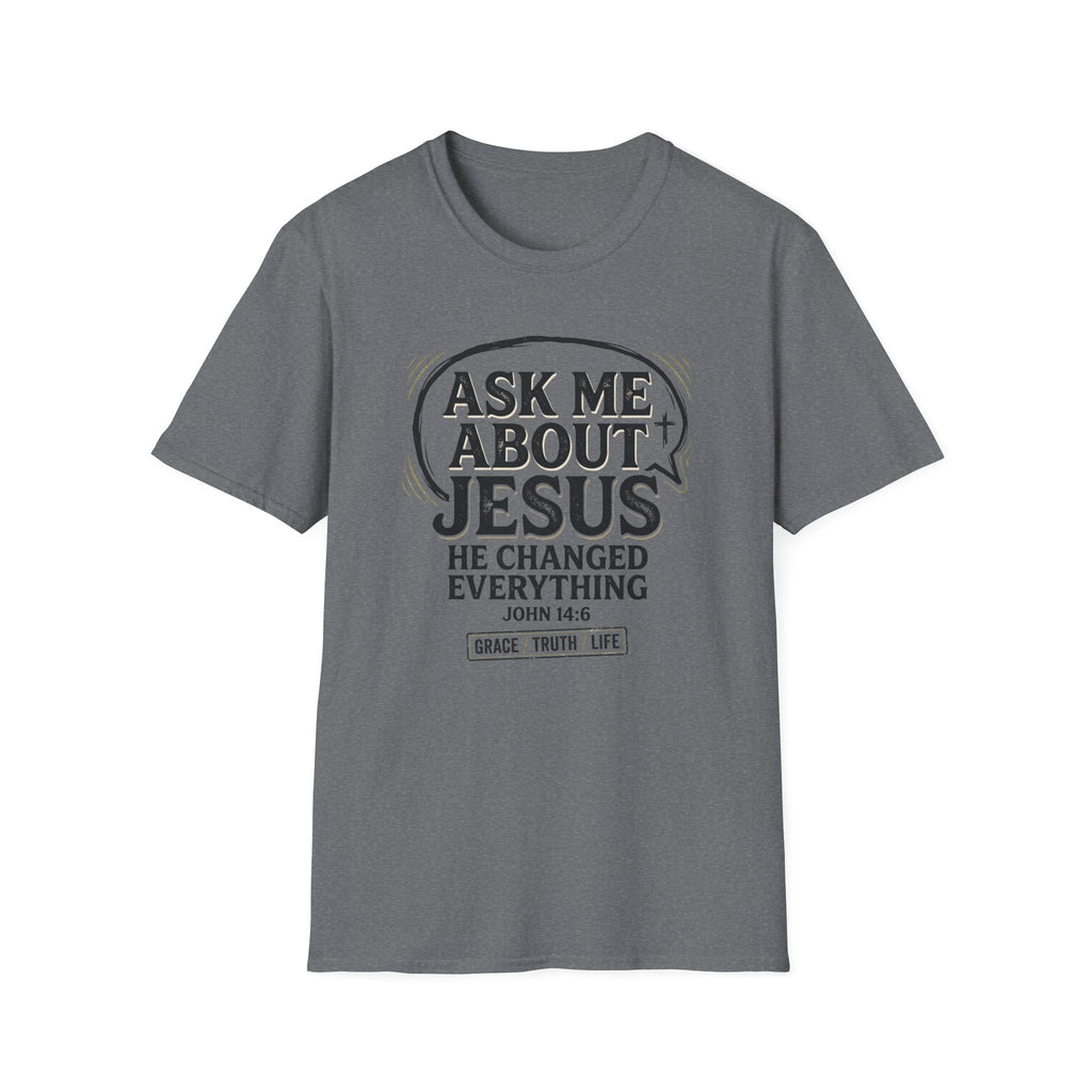 Ask Me About Jesus T-Shirt