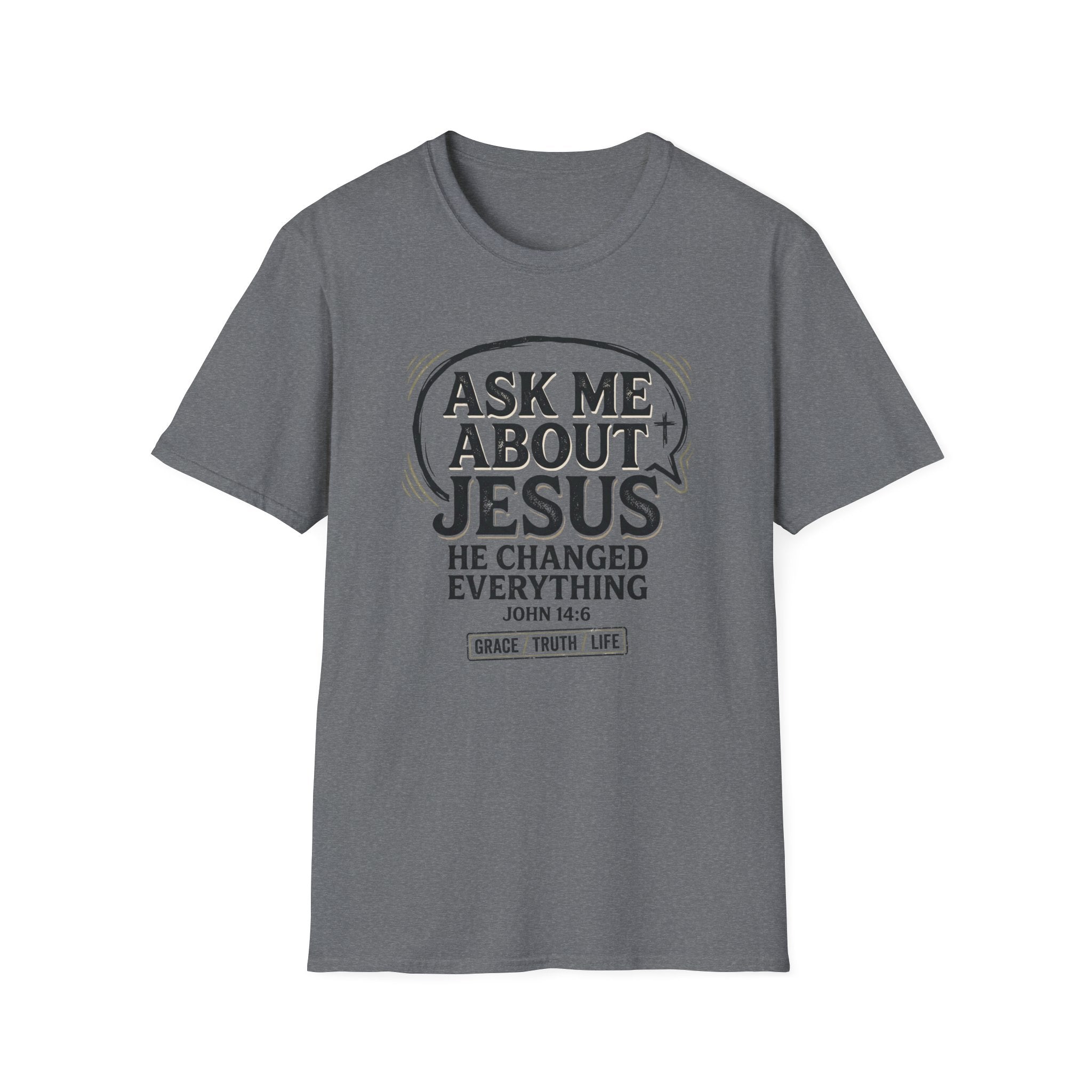 Ask Me About Jesus T-Shirt