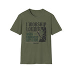 I Worship Louder T-Shirt