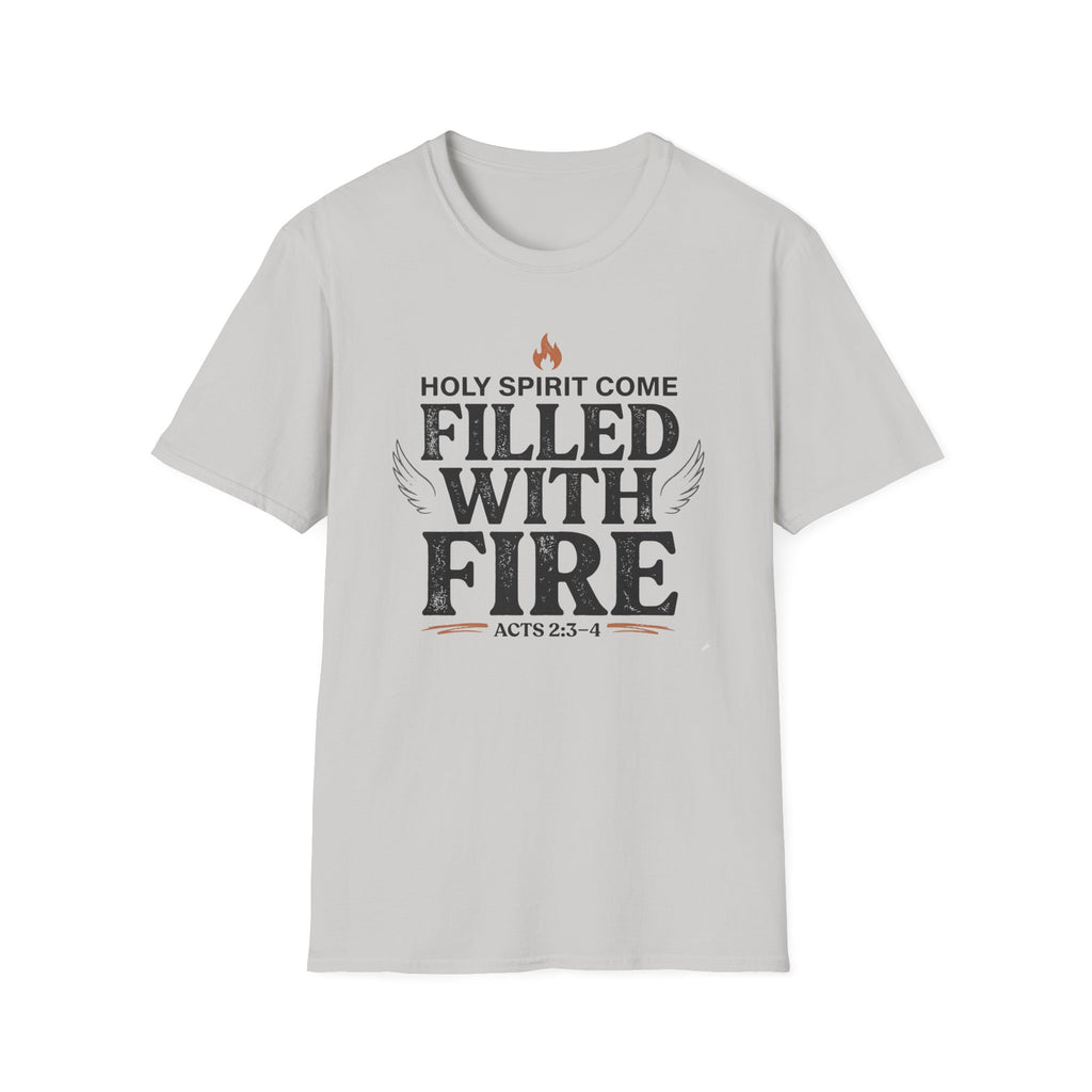 Filled With Fire T-Shirt