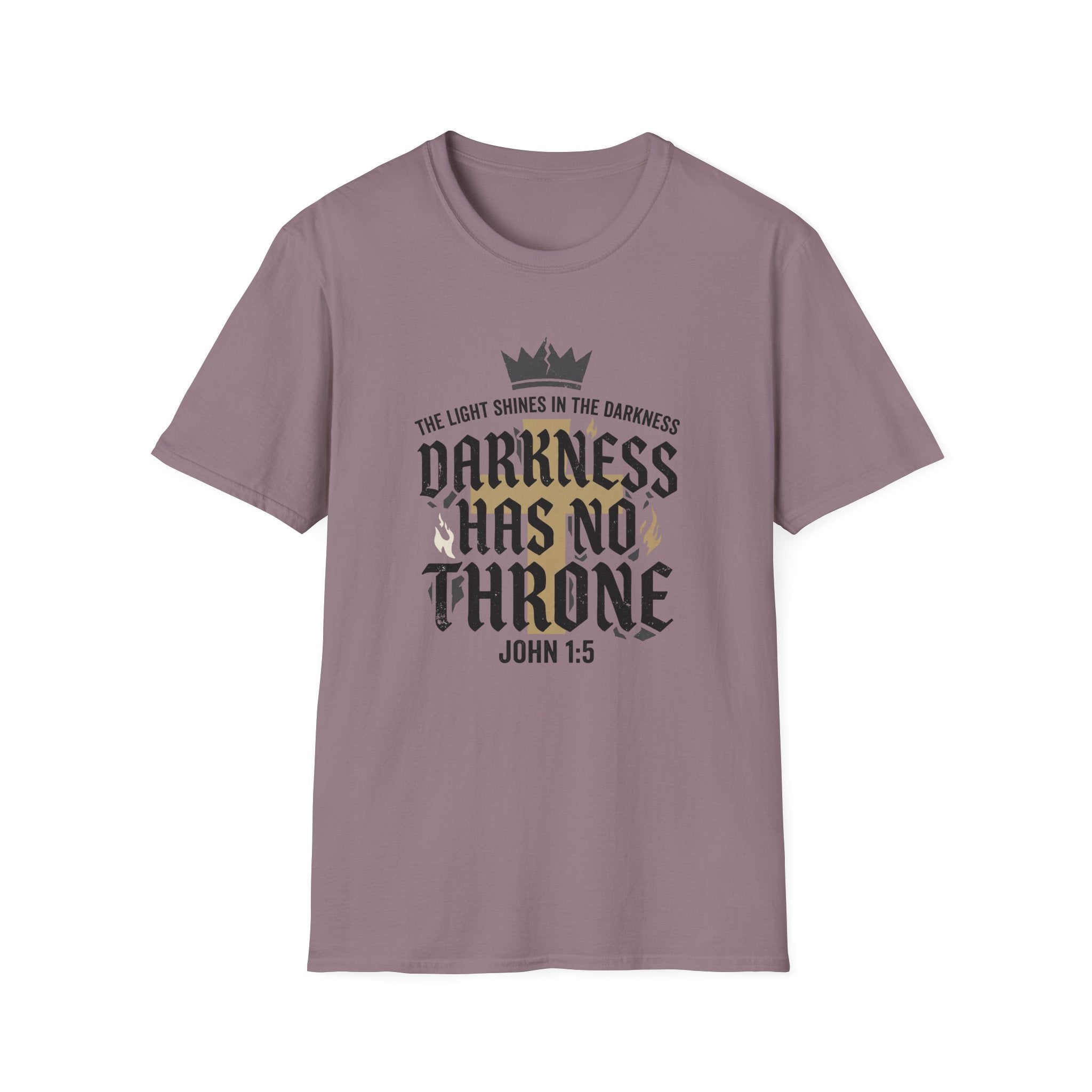 Darkness Has No Throne T-Shirt