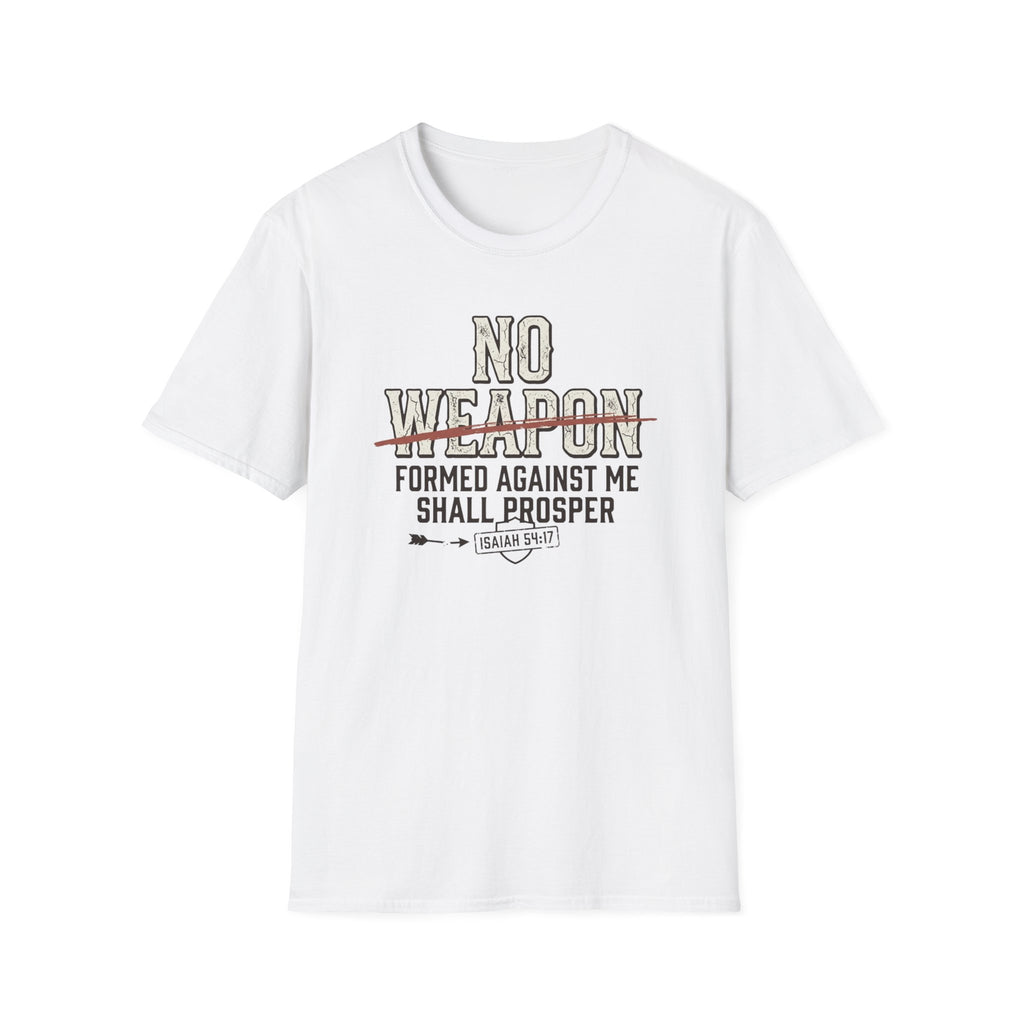 No Weapon Formed Against Me Shall Prosper T-Shirt