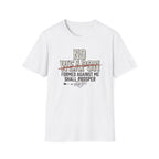 No Weapon Formed Against Me Shall Prosper T-Shirt