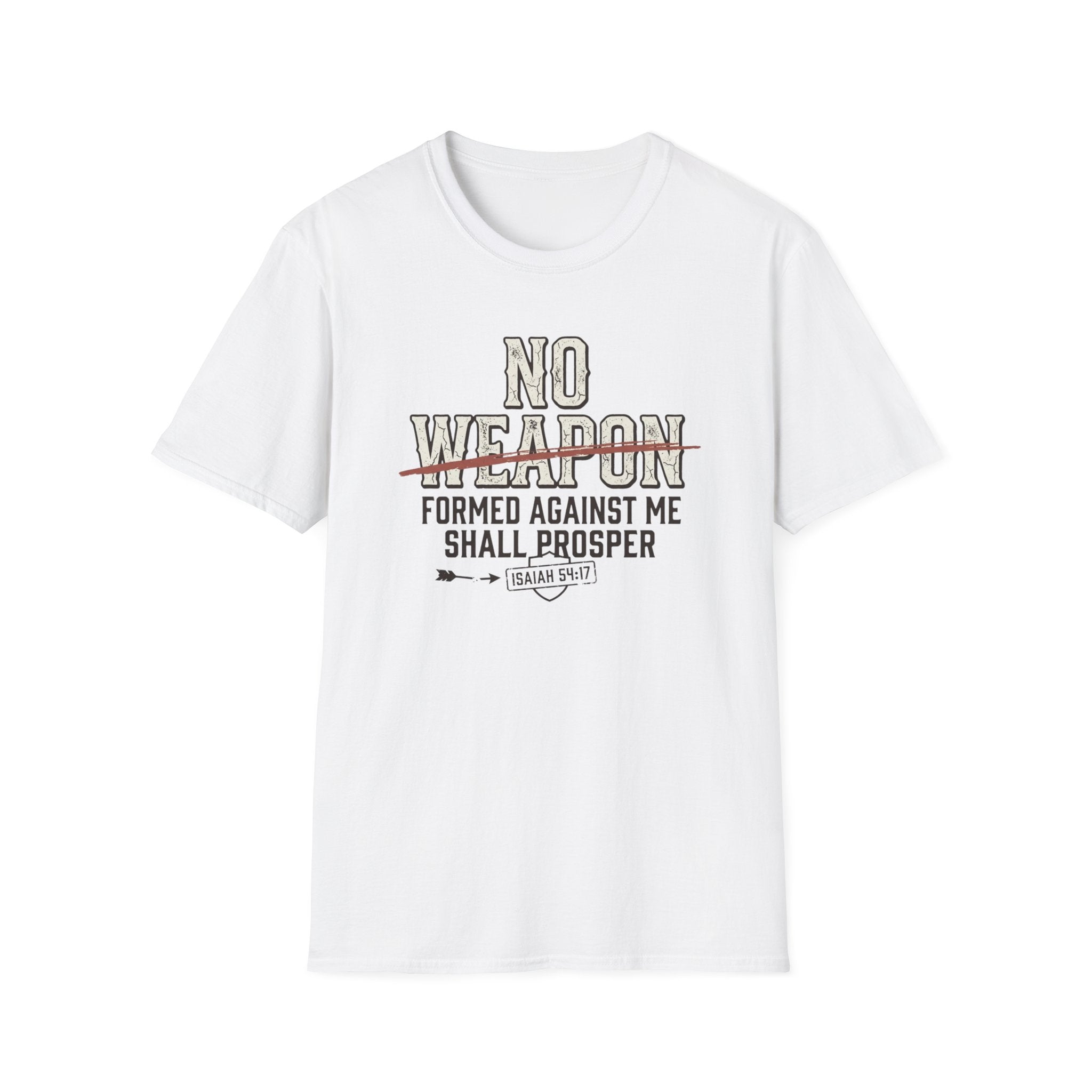 No Weapon Formed Against Me Shall Prosper T-Shirt