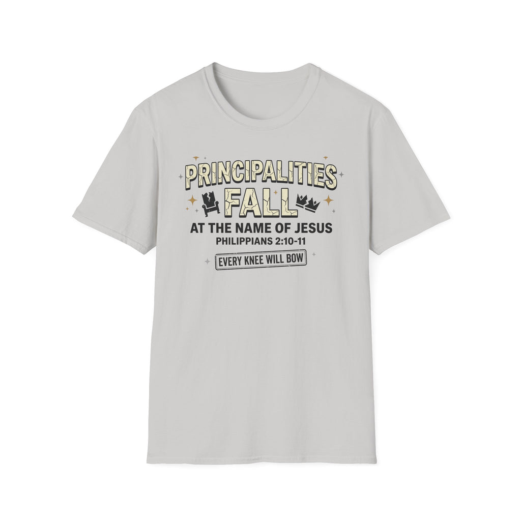 Principalities Fall At The Name Of Jesus T-Shirt