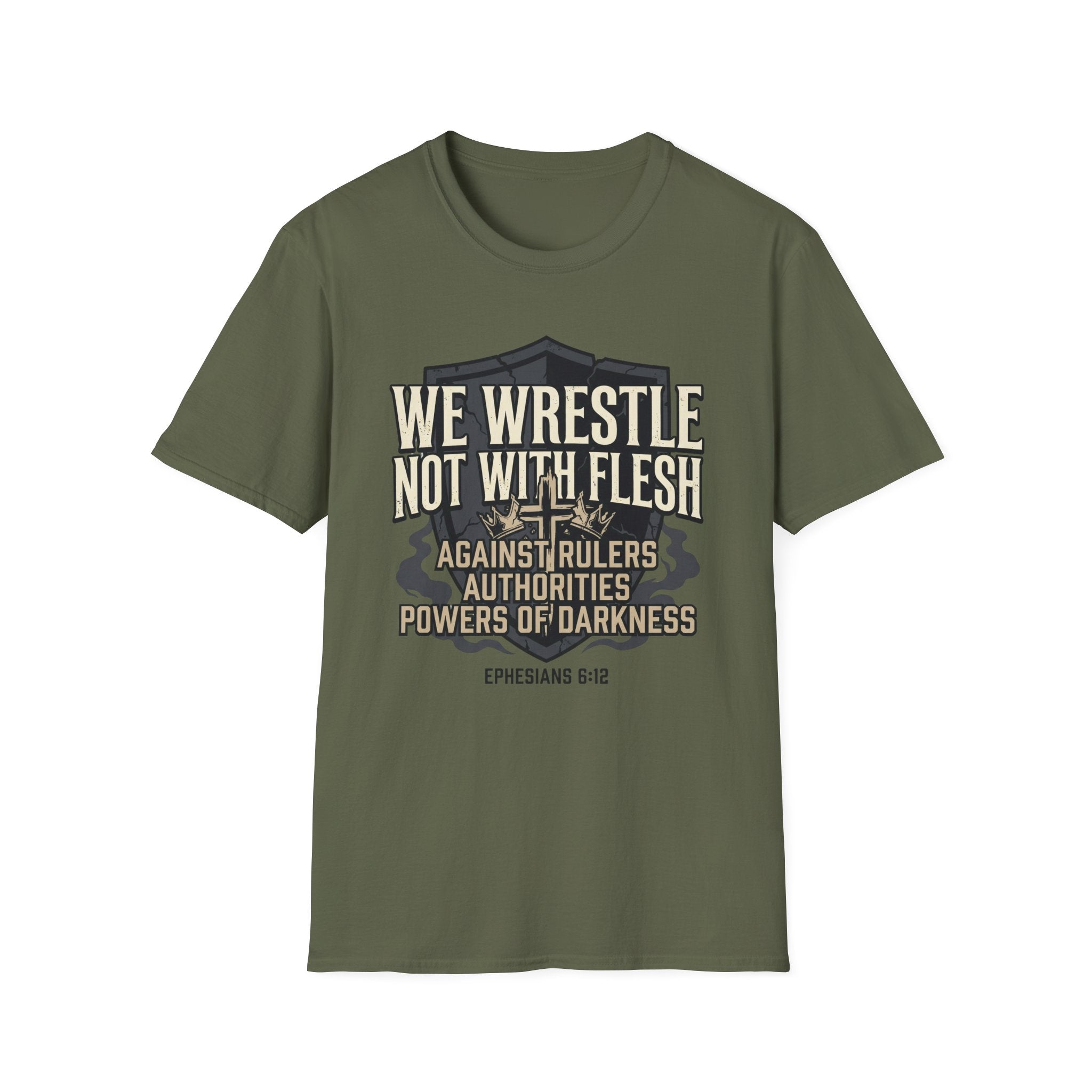 We Wrestle Not With Flesh T-Shirt