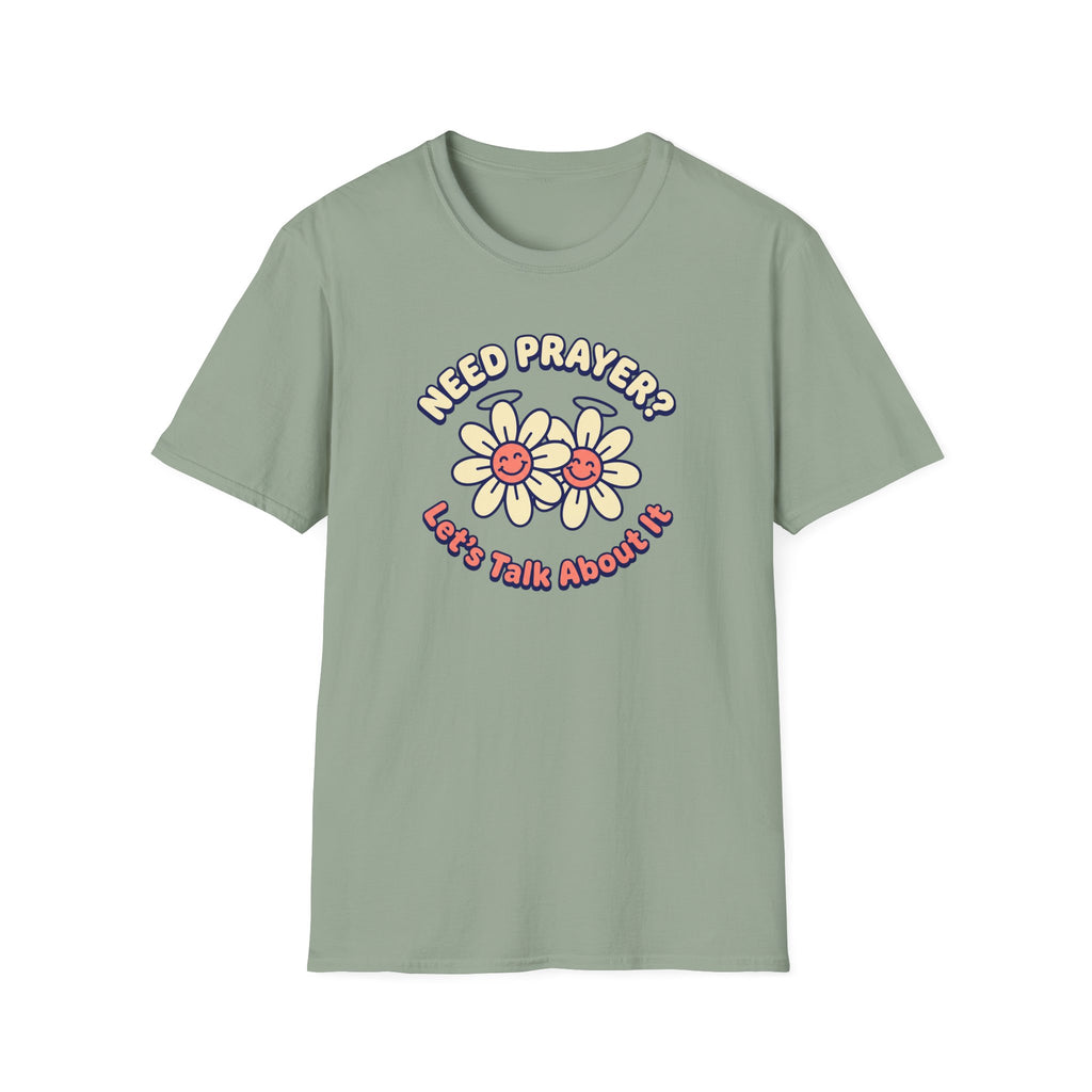 Need Prayer? Let's Talk T-Shirt