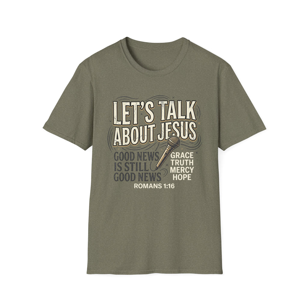 Let's Talk About Jesus T-Shirt