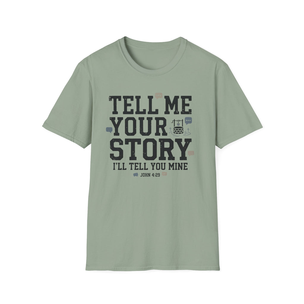 Tell Me Your Story T-Shirt