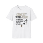 Come Sit With Jesus T-Shirt