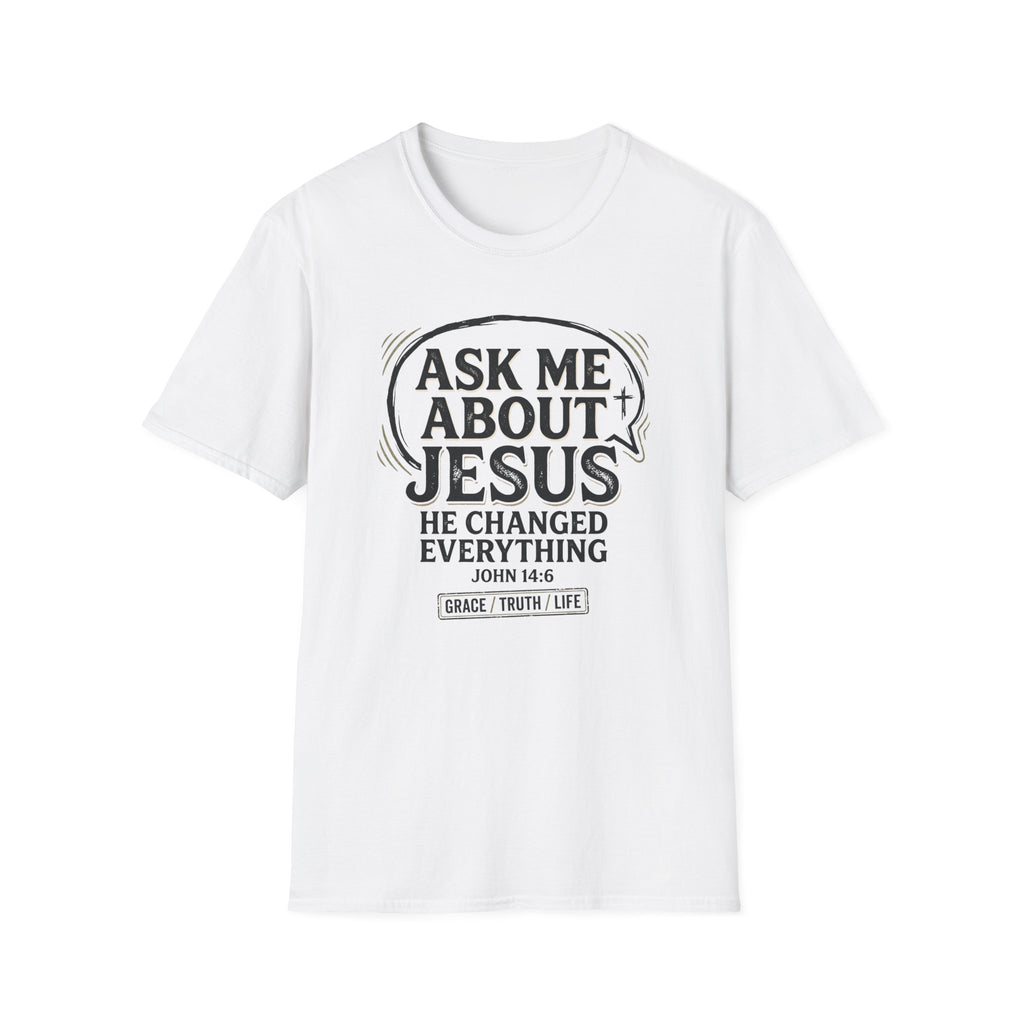 Ask Me About Jesus T-Shirt