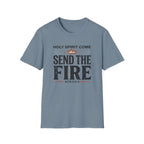 Send The Fire T-Shirt