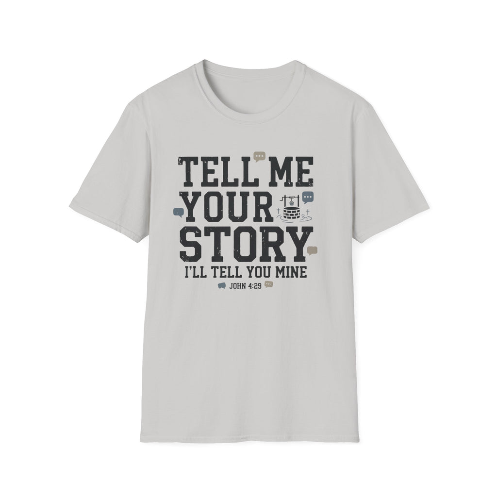 Tell Me Your Story T-Shirt